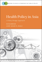Health Policy in Asia: A Policy Design Approach 1108483534 Book Cover