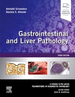 Gastrointestinal and Liver Pathology: A Volume in the Series: Foundations in Diagnostic Pathology 0323527949 Book Cover