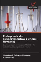 Podrecznik do eksperymentów z chemii fizycznej (Polish Edition) 6630402073 Book Cover