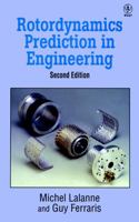 Rotordynamics Prediction in Engineering, 2nd Edition 0471972886 Book Cover