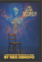 The Ever-Changing Constant: A Meditation On The Mystery Of Being B0FJCR42DN Book Cover