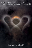 Two Shadowed Hearts B0FJ64W43F Book Cover