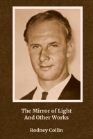 The Mirror of Light And Other Works 1957278188 Book Cover