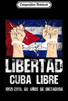 Composition Notebook: Libertad Cuba Libre. Bandera cubana libertad en Cuba Journal/Notebook Blank Lined Ruled 6x9 100 Pages 1673614337 Book Cover