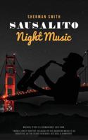 Sausalito Night Music 0578433672 Book Cover