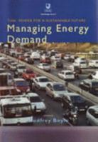 Power For A Sustainable Future: Managing Energy Demand 0749253932 Book Cover