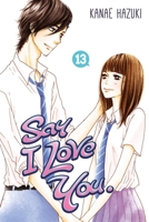 Say I Love You, Vol. 13 1632362147 Book Cover