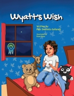 Wyatt's Wish 1737694131 Book Cover