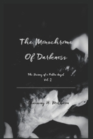 The Monochrome of Darkness (Volume) B0863S4S8L Book Cover