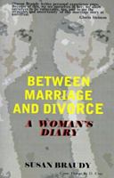 Between marriage and divorce: A woman's diary 0688029604 Book Cover