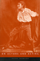 On Actors and Acting (Exeter Performance Studies) 0859897427 Book Cover