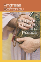 Religions, Cultures and Politics 0244449503 Book Cover