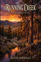 Running Creek: A Novel of the Palmer Divide B0GY2ZQ2Z9 Book Cover