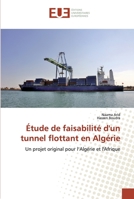 Étude de faisabilité d'un tunnel flottant en Algérie 613842753X Book Cover