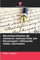 Reconhecimento de números manuscritos em Devanagari utilizando redes neuronais (Portuguese Edition) 6206668630 Book Cover