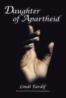 Daughter of Apartheid 1400325269 Book Cover