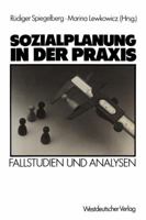 Sozialplanung in Der Praxis: Fallstudien Und Analysen 3531116533 Book Cover