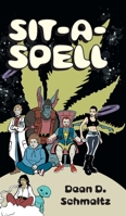 Sit-a-Spell 1039135781 Book Cover