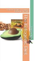 The Ketogenic Diet: Delicious Recipes for Living a Ketogenic Lifestyle 1096008203 Book Cover