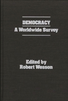 Democracy: A Worldwide Survey 0275924408 Book Cover