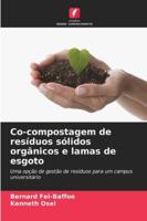 Co-compostagem de resíduos sólidos orgânicos e lamas de esgoto (Portuguese Edition) 620895682X Book Cover