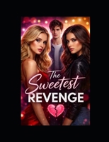 Sweetest Revenge B0GHRX26BQ Book Cover
