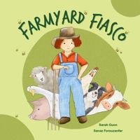 Farmyard Fiasco 0645870323 Book Cover