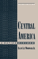 Central America: A Nation Divided (Latin American Histories) 0195035933 Book Cover