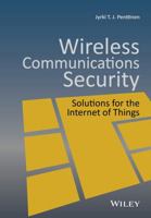 Wireless Communications Security: Solutions for the Internet of Things B077HYY1W9 Book Cover
