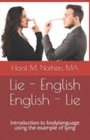 Lie - English English - Lie: Introduction to bodylanguage using the example of lying 1080790500 Book Cover