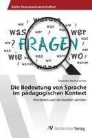 Die Bedeutung Von Sprache Im Padagogischen Kontext 3639874501 Book Cover