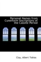Personal Names From Cuneiform Inscriptions Of The Cassite Period 1018286500 Book Cover