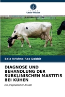 Diagnose Und Behandlung Der Subklinischen Mastitis Bei Kühen 6200865604 Book Cover