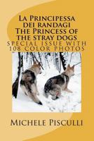 La Principessa Dei Randagi the Princess of the Stray Dogs 1478192445 Book Cover