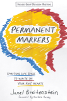 Permanent Markers: Creative Choices for Holy Moments with Your Kids 0736984801 Book Cover