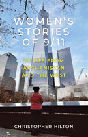 Women’s Stories of 9/11: Voices from Afghanistan and the West 0750996722 Book Cover