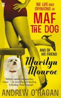 The Life and Opinions of Maf the Dog, and of His Friend Marilyn Monroe 054752028X Book Cover