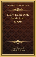 Down Home With Jennie Allen 1167005090 Book Cover