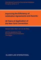 Improving the Efficiency of Arbitration and Awards: 40 Years of (ICCA CONGRESS SERIES Volume 9) 904111274X Book Cover