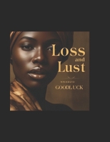 Loss and Lust B0DW72DMDZ Book Cover