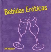 Bebidas Eroticas (Spanish Edition) 8424185021 Book Cover