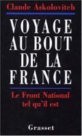 Voyage Au Bout De La France Le Front Nat 2246519217 Book Cover