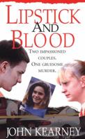 Lipstick and Blood 0786017724 Book Cover