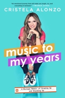 Music to My Years: A Mixtape Memoir of Growing Up and Standing Up 1501189212 Book Cover