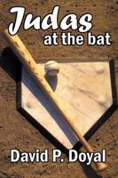 Judas at the Bat 0741410087 Book Cover