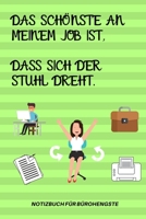 Das Sch�nste an Meinem Job Ist, Dass Sich Der Stuhl Dreht.: A5 Notizbuch KARIERT Arbeitsplatz Geschenk Job Artikel Abschiedsgeschenk B�ro Taschenbuch B�rowitze Edition Chef Dekoration 1678540005 Book Cover