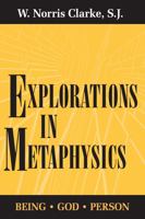 Explorations in Metaphysics: Being-God-Person 0268006970 Book Cover