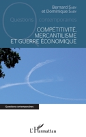 Compétitivité, mercantilisme et guerre économique (Questions Contemporaines) (French Edition) 2343096570 Book Cover