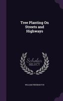 Tree planting on streets and highways 1149192895 Book Cover