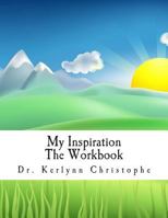 My Inspiration: The Workbook 148119805X Book Cover